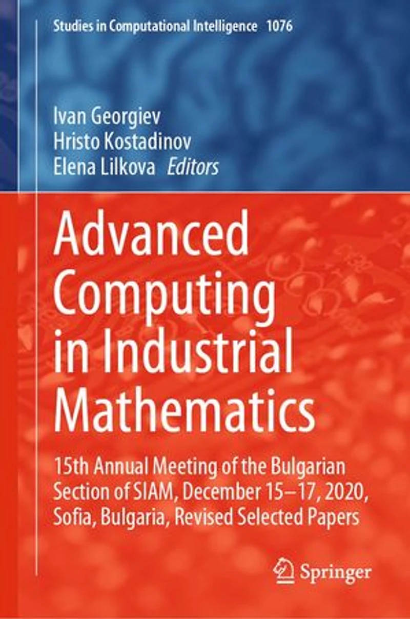 Advanced Computing Industrial Mathematics: 15th Annual Meeting of the Bulgarian Section SIAM, December 15-17, 2020, Sofia, Bulgaria, Revised Selected Papers