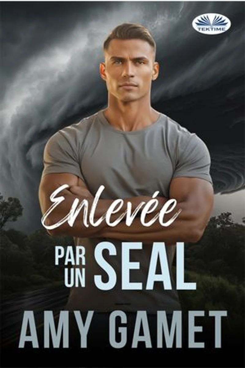 Enlevée Par Un SEAL: HERO Force - Tome 7