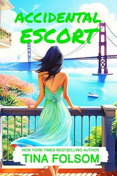 Accidental Escort: Spicy Billionaire romance with flying sparks, sizzling secrets, chance encounters, passionate affairs, scandalous revelations, and unpredictable twists