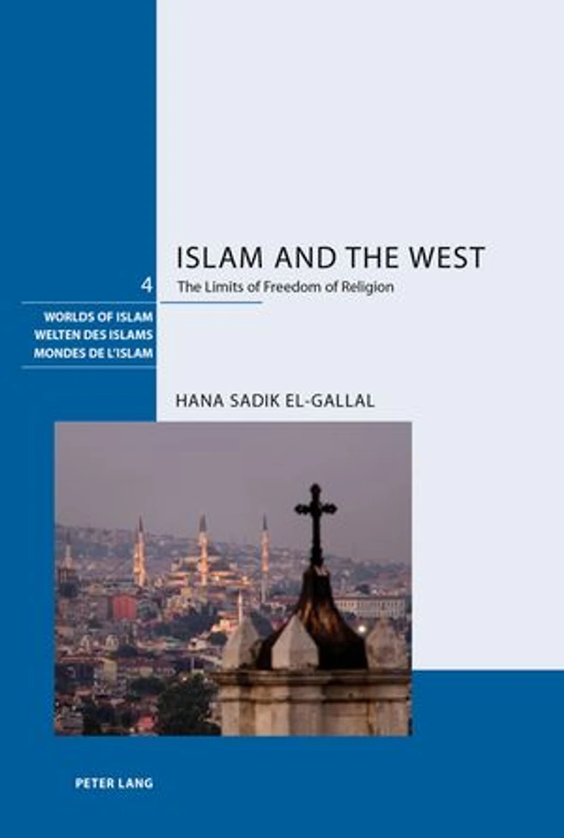 Islam and The West: Limits of Freedom Religion