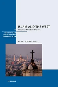 Islam and The West: Limits of Freedom Religion