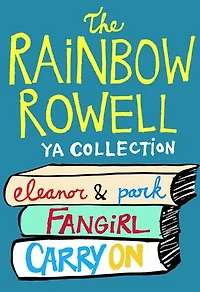 The Rainbow Rowell YA Collection: Eleanor & Park, Fangirl, Carry On