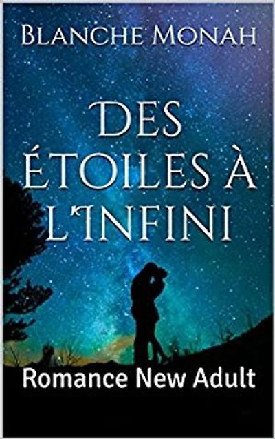 Des étoiles à l'Infini: Romance New Adult
