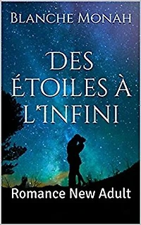 Des étoiles à l'Infini: Romance New Adult