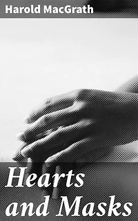Hearts and Masks: Love, Deception, and Social Intrigue in High Society New York