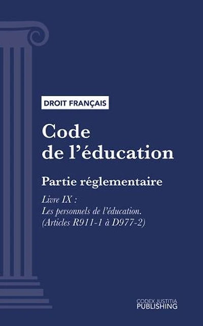 Code de l'éducation: Partie réglementaire - Livre IX : Les personnels de l'éducation (droit français)