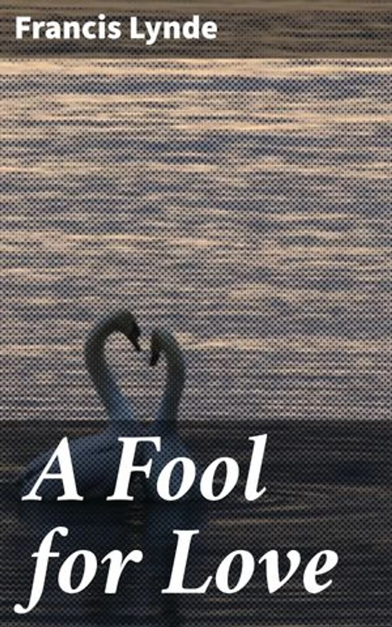 A Fool for Love: A Forbidden Romance in the Changing Norms of the Early 20th Century