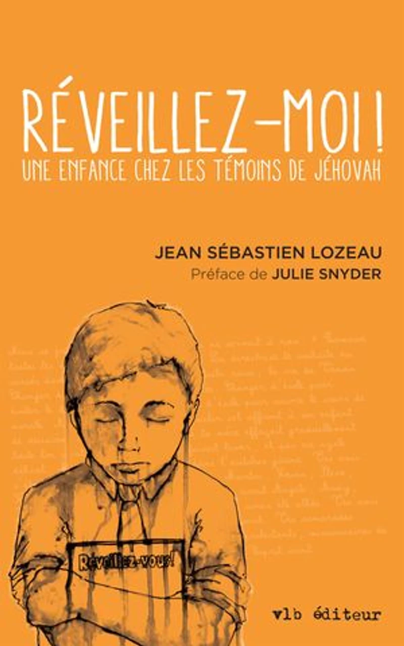 Réveillez-moi: une enfance chez les témoins de Jéhovah