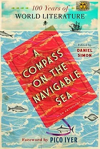 A Compass On the Navigable Sea: 100 Years of World Literature