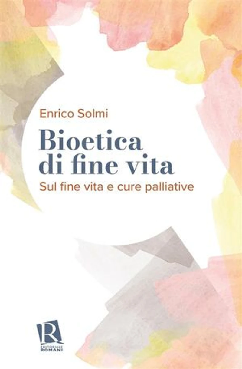 Bioetica di fine vita: Sul fine vita e cure palliative