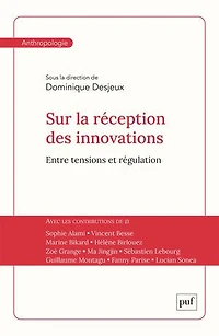 Sur la réception des innovations : Entre tensions et régulation