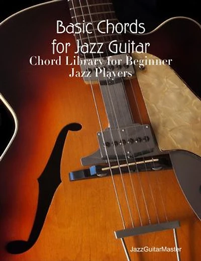 Basic Chords for Jazz Guitar