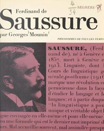 Saussure ou le structuralisme sans le savoir: Présentation, choix de textes, bibliographie