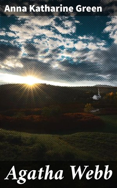 Agatha Webb: Intricate plotting, suspenseful twists, and gothic mysteries in a small New England town