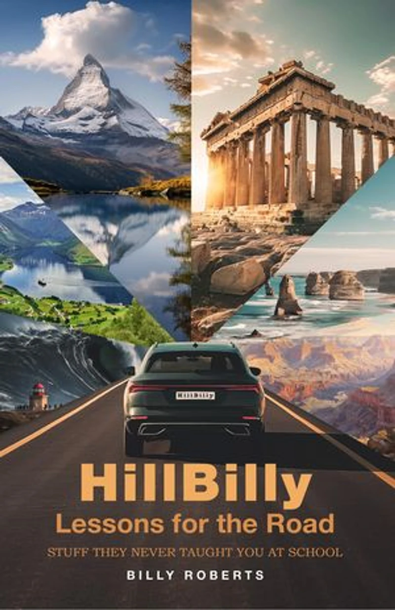 HillBilly Lessons for the Road