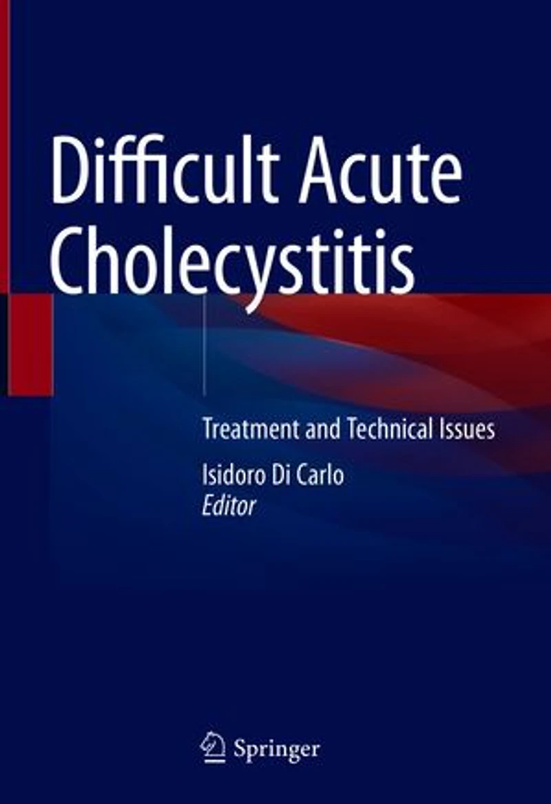 Difficult Acute Cholecystitis: Treatment And Technical Issues