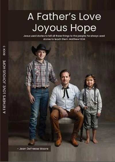 A FATHER'S LOVE JOYOUS HOPE