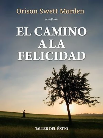 El camino a la felicidad
