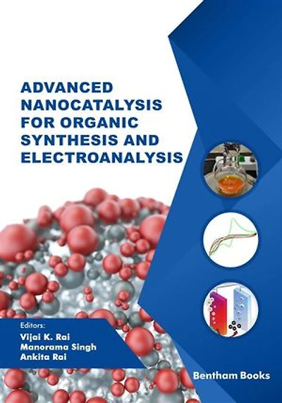 Advanced Nanocatalysis for Organic Synthesis and Electroanalysis