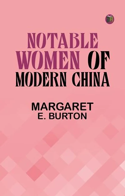 Notable Women of Modern China
