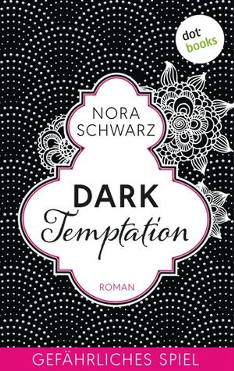 Dark Temptation - Gefährliches Spiel: Roman