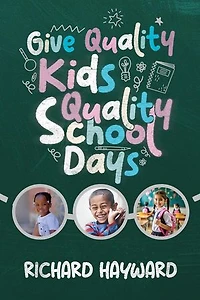 Give Quality Kids Quality School Days
