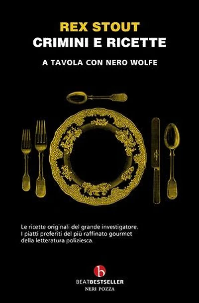 Crimini e ricette: A tavola con Nero Wolfe