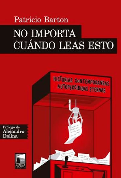 No importa cuándo leas esto: Historias contemporáneas autopercibidas eternas