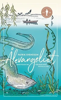 Ålevangeliet : berättelsen om världens mest gåtfulla fisk