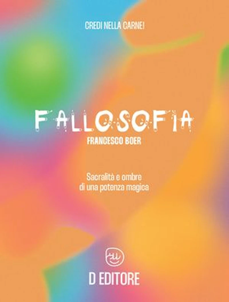 Fallosofia: Sacralità e ombre di una potenza magica