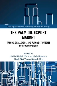 The Palm Oil Export Market: Trends, Challenges, and Future Strategies for Sustainability