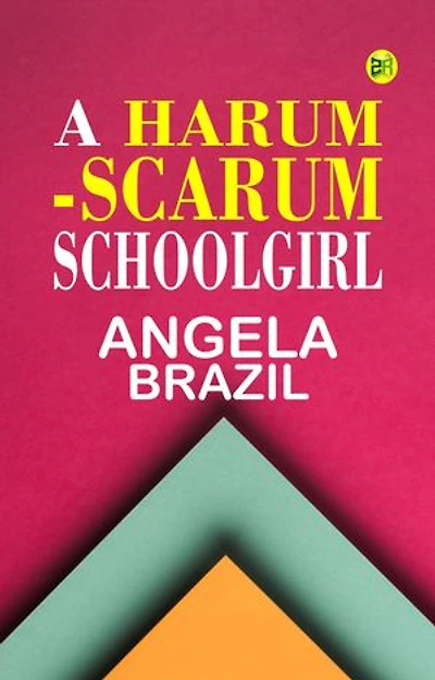 A harum-scarum schoolgirl