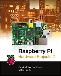 Raspberry Pi Hardware Projects 2