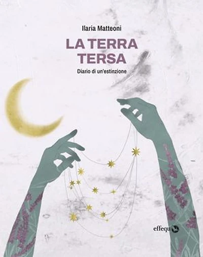La terra tersa: diario di un'estinzione
