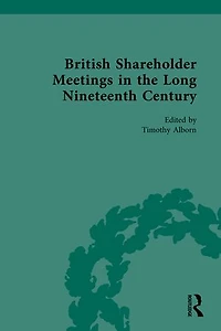 British Shareholder Meetings the Long Nineteenth Century