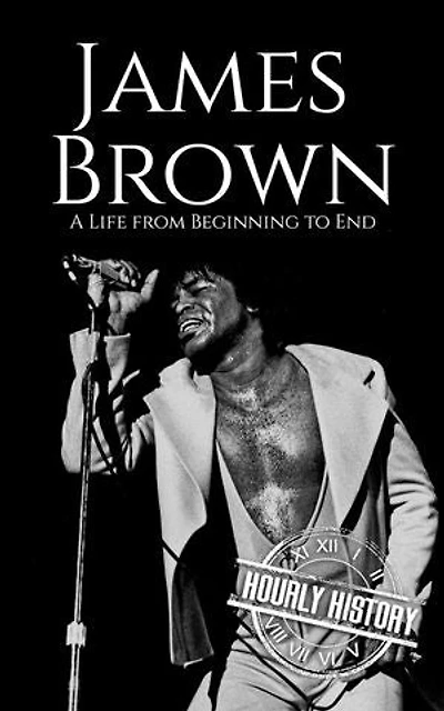 James Brown: Biographies of Musicians