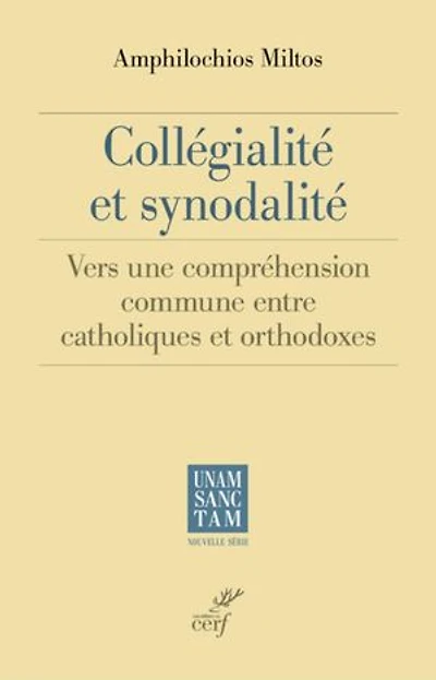 Collégialité et synodalité: vers une compréhension commune entre catholiques orthodoxes