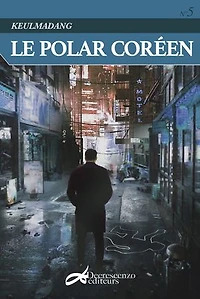 Keulmadang N°5: Le polar coréen