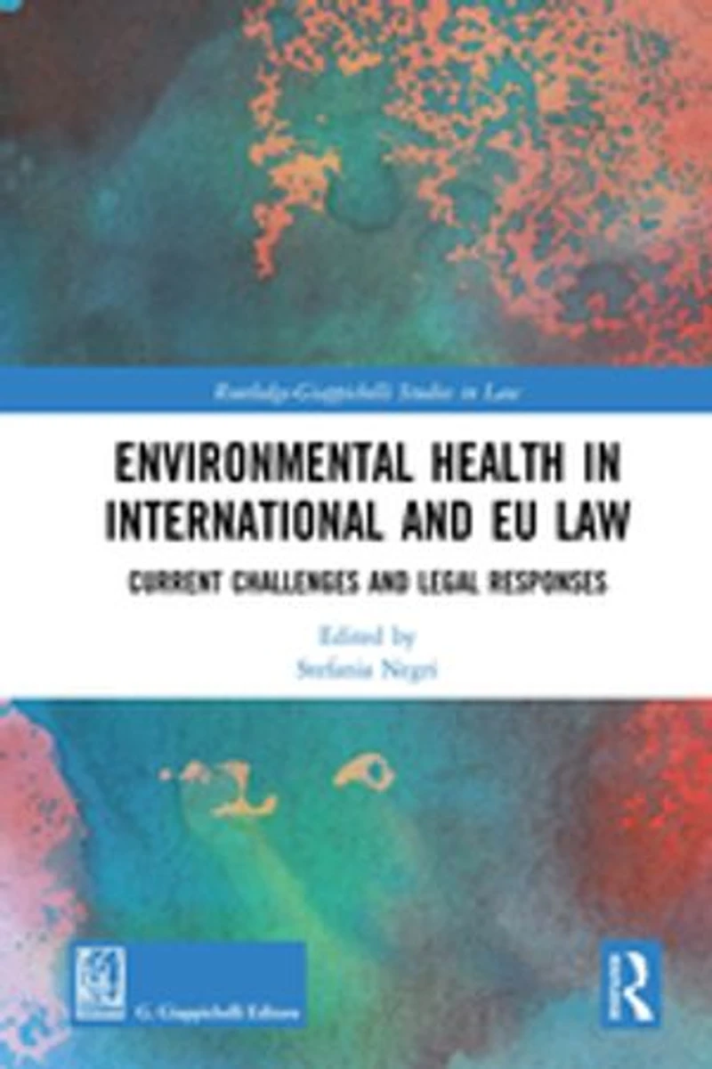 Environmental Health International And Eu Law: Current Challenges Legal Responses