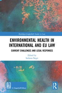 Environmental Health International And Eu Law: Current Challenges Legal Responses