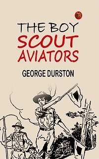 The Boy Scout Aviators