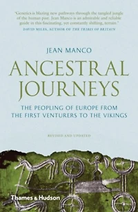 Ancestral Journeys: The Peopling Of Europe From First Venturers To Vikings