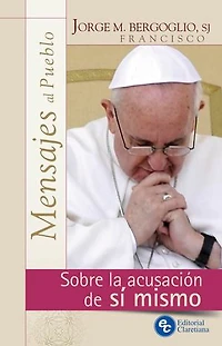 Sobre la acusación de sí mismo: Mensajes al Pueblo