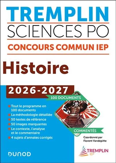 Tremplin Sciences Po Histoire Concours commun 2026-2027: 100 documents commentés