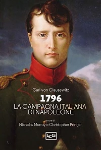 1796. La campagna d'Italia di Napoleone