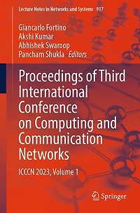 Proceedings of Third International Conference on Computing and Communication Networks: ICCCN 2023, Volume 1