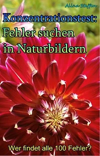 Konzentrationstest: Fehler suchen in Naturbildern: Wer findet alle 100 Fehler?