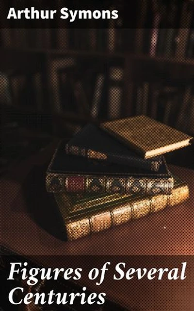 Figures of Several Centuries: Exploring the Legacy of Literary Giants Through the Ages