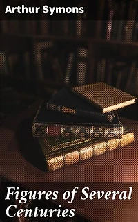 Figures of Several Centuries: Exploring the Legacy of Literary Giants Through the Ages