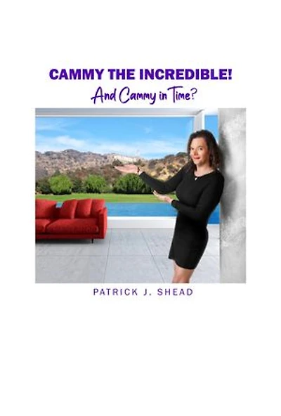 Cammy the Incredible!: And Time?